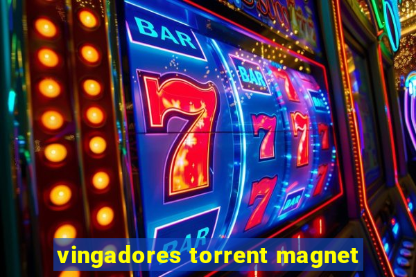 vingadores torrent magnet